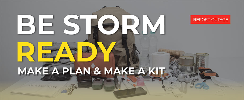 Be Storm Ready/Report Outage
