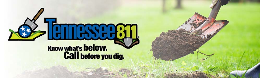 TN 811 - Call before you dig!
