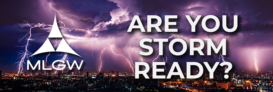 MLGW Outage Center - Are you storm ready?